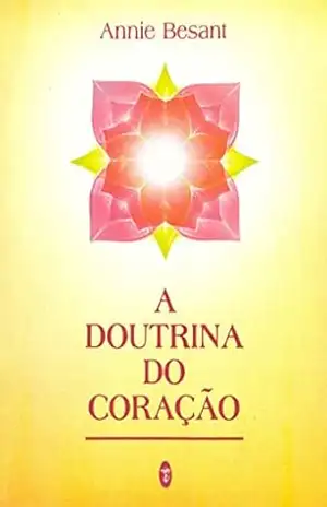 A Doutrina do Coração – Annie Besant