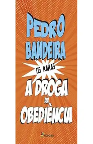 A droga da obediência (Série Os Karas) – Pedro Bandeira