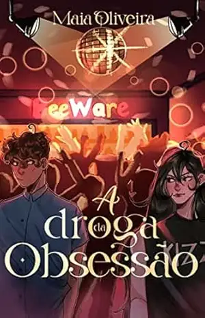 A Droga da Obsessão - Maia Oliveira
