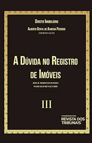 A dúvida no registro de imovéis – Marcelo Passos, Josué Modesto,  Benacchio