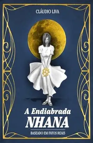 A Endiabrada Nhana – Cláudio Liva