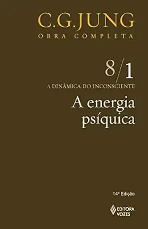 A energia psíquica (Obras completas de Carl Gustav Jung) - C. G. Jung
