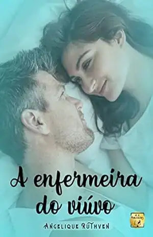 A enfermeira do viúvo (Coletânea Amorável) – Angelique Ruthven