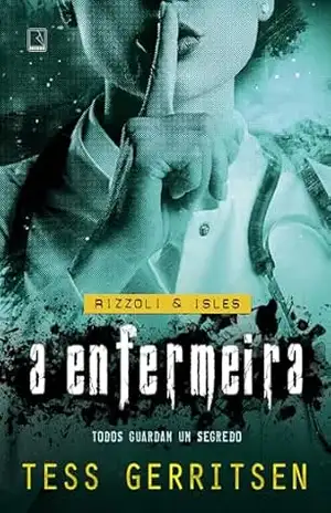 A enfermeira (Vol. 13 Rizzoli & Isles) – Tess Gerritsen
