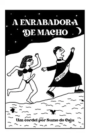 A Enrabadora de Macho - Sumo do Caju