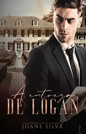 A entrega de Logan – Joane Silva