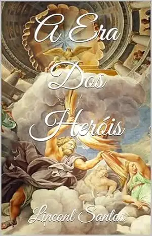 A Era Dos Heróis – Lucas  Santana dos Santos