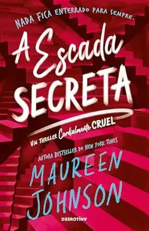 A Escada Secreta – Maureen Johnson