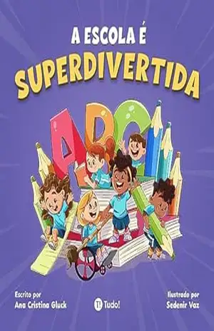 A escola é superdivertida – Ana Gluck