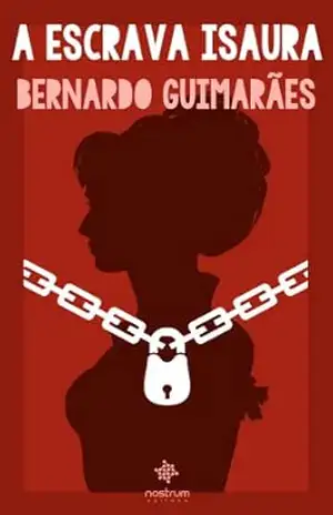 A Escrava Isaura – Clássicos de Bernardo Guimarães – Bernardo Guimarães