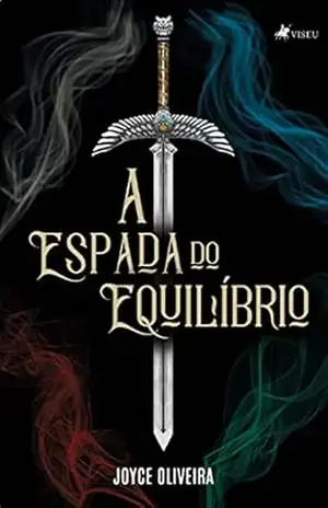 A Espada do Equilíbrio – Joyce Oliveira