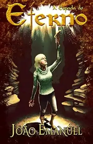 A Espada do Eterno - João Emanuel Santos