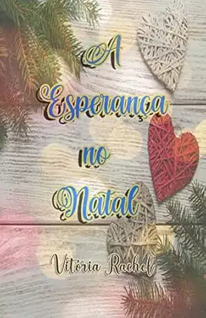 A Esperança No Natal: A Luz Do Natal – Vitória Rachel