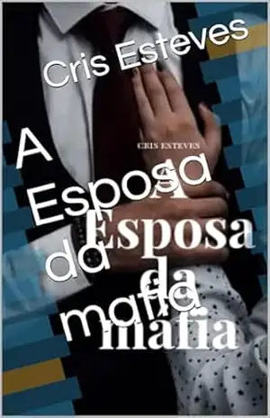 A Esposa da mafia – Cris Esteves
