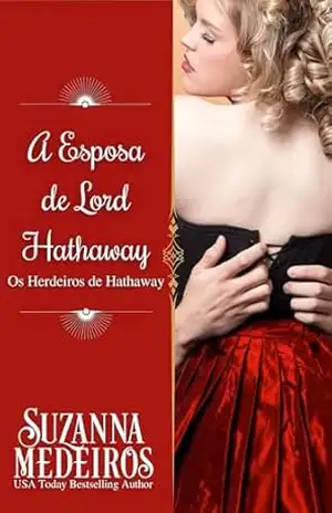 A Esposa de Lord Hathaway (Os Herdeiros de Hathaway Livro 2) - Suzanna Medeiros