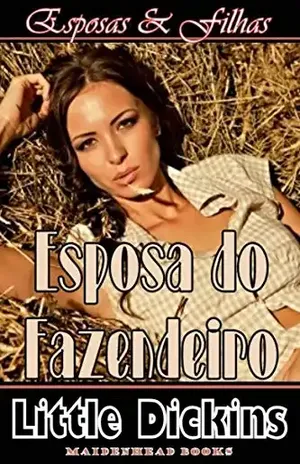A esposa do fazendeiro – Little Dickins