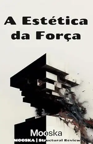 A Estética da Força - Mooska @LagSignal