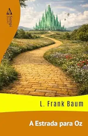 A Estrada para Oz – L. Frank Baum