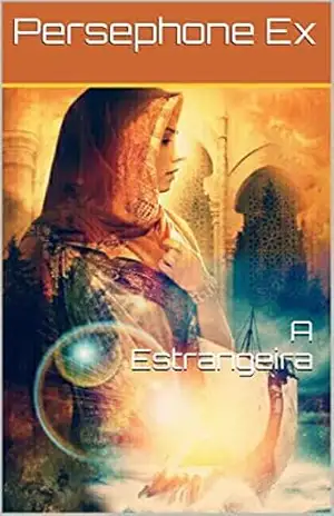A Estrangeira – Persephone Ex
