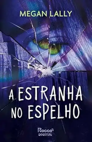 A estranha no espelho – Megan Lally