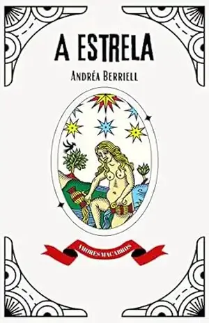 A Estrela: Coleção Amores Macabros - Andréa Berriell