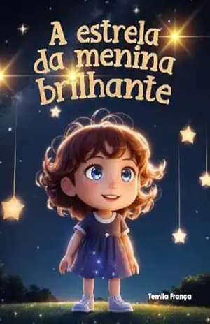 A Estrela da Menina Brilhante - Temilla  França