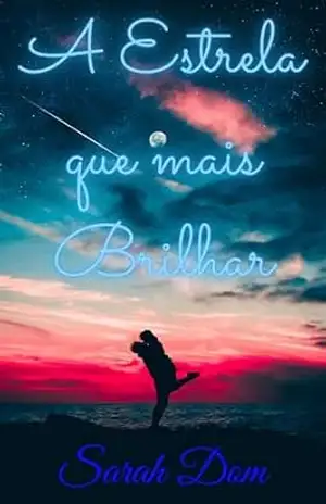 A Estrela que mais Brilhar – Sarah  Dom