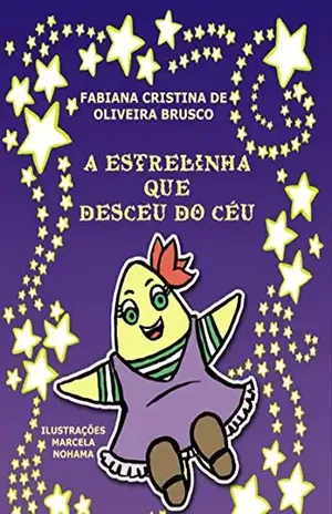 A Estrelinha Que Desceu Do Céu - Fabiana Cristina De Oliveira Brusco