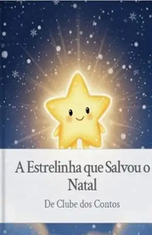 A Estrelinha que Salvou o Natal - Clube dos Contos