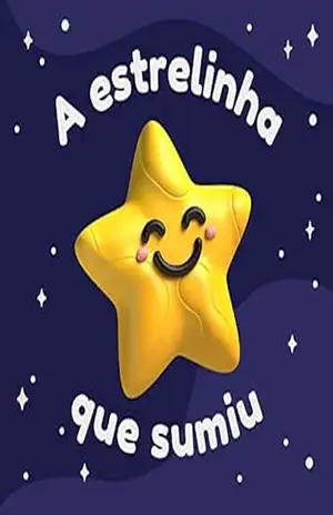 A Estrelinha que sumiu (Pequeno Astronauta) – Welfany Nolasco Rodrigues