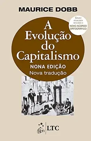 A Evolução do Capitalismo - Maurice Dobb