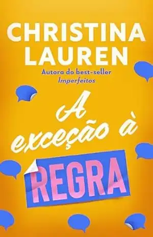 A exceção à regra (Encontros Inesperados) – Christina Lauren