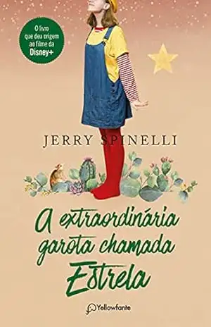 A extraordinária garota chamada Estrela – Jerry Spinelli