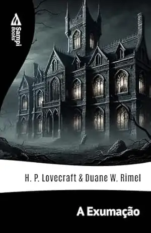 A Exumação – H.P. Lovecraft