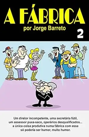 A Fábrica – Jorge Barreto
