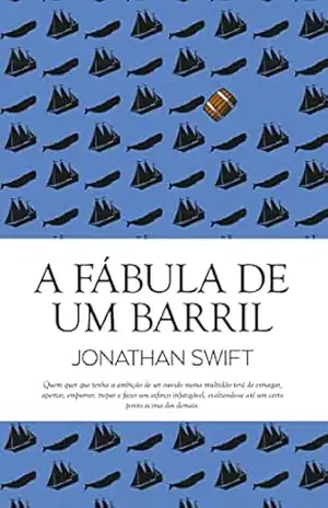 A Fábula de um Barril (Clássicos Guerra e Paz Livro 1) – Jonathan Swift