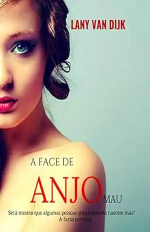 A face de um anjo mau – Lany Van Dijk