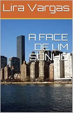 A FACE DE UM SONHO – Lira Vargas