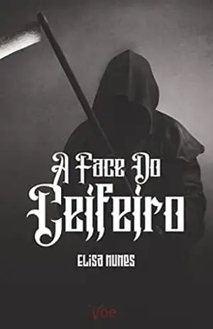 A Face Do Ceifeiro – Elisa Nunes Nunes