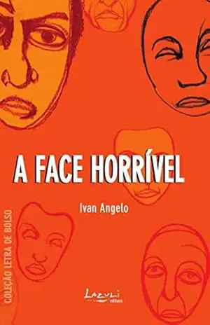 A face horrível – Ivan Angelo