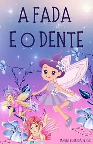 A FADA E O DENTE – MARIA EUGENIA PERES