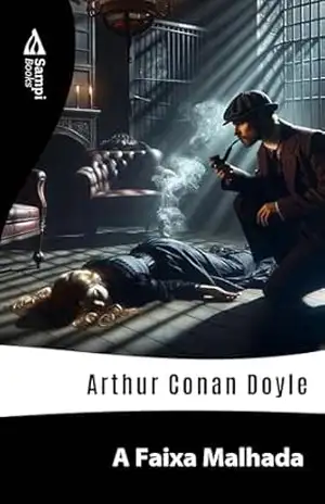 A Faixa Malhada – Arthur Conan Doyle