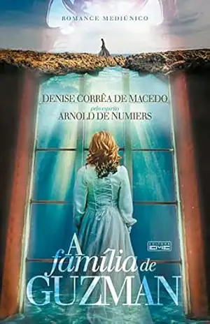 A família de Guzman - Denise Correa de Macedo