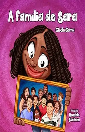 A família de Sara (Sara e sua turma) – Gisele Gama