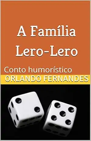 A Família Lero–Lero: Conto humorístico – Orlando Fernandes