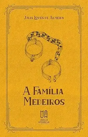 A Família Medeiros – Julia Lopes de Almeida