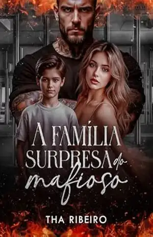 A Família Surpresa do Mafioso – Tha  Ribeiro