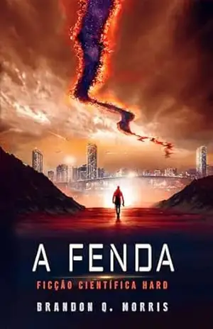 A Fenda: Ficção científica Hard (O sistema solar Livro 3) – Brandon Q. Morris