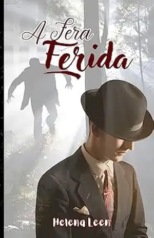 A fera ferida – Helena  Leen