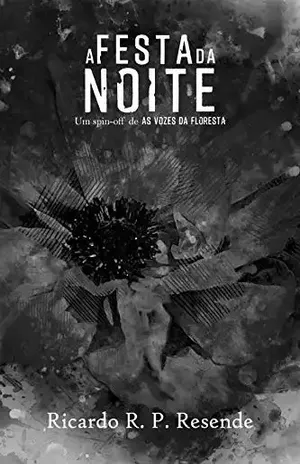 A Festa da Noite - Ricardo R. P. Resende